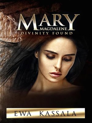 cover image of Mary Magdalene; Divinity Found